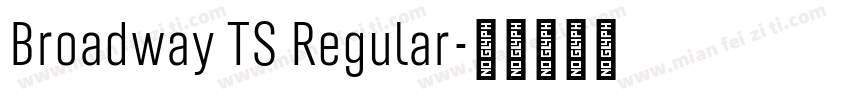 Broadway TS Regular字体转换